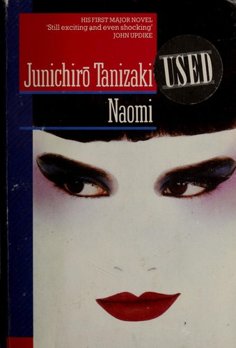 谷崎潤一郎: Naomi (Paperback, 1987, Pavanne / Pan Books)