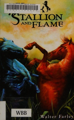 Walter Farley: The black stallion and Flame (2009, Paw Prints)