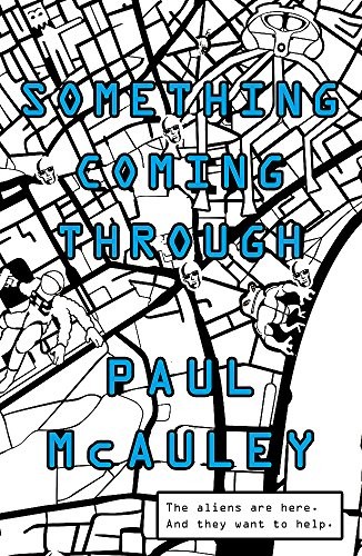 Paul McAuley: Something Coming Through (Paperback, Gollancz)