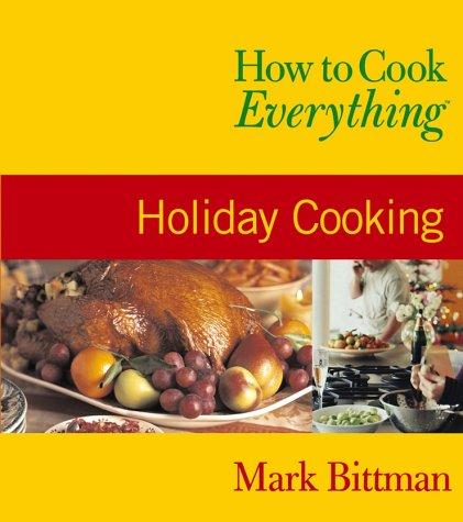 Mark Bittman: How to Cook Everything (Paperback, 2003, Wiley)