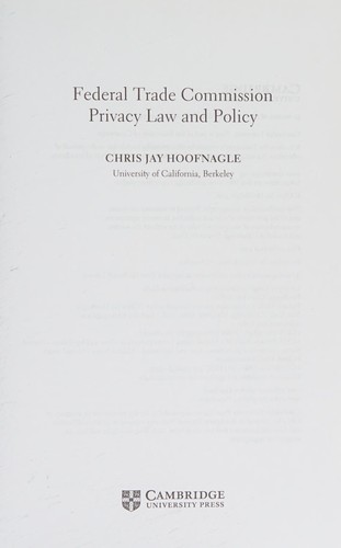 Chris Jay Hoofnagle: Federal Trade Commission Privacy Law and Policy (2016, Cambridge University Press)