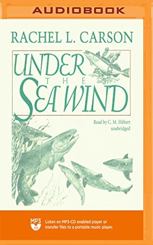 Rachel Carson, C. M. Hebert: Under the Sea Wind (AudiobookFormat, 2018, Blackstone on Brilliance Audio)