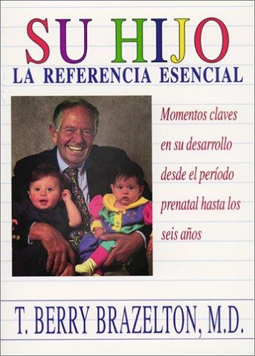 T. Berry Brazelton: Su hijo (Spanish language, 1994, Addison-Wesley Pub. Co.)