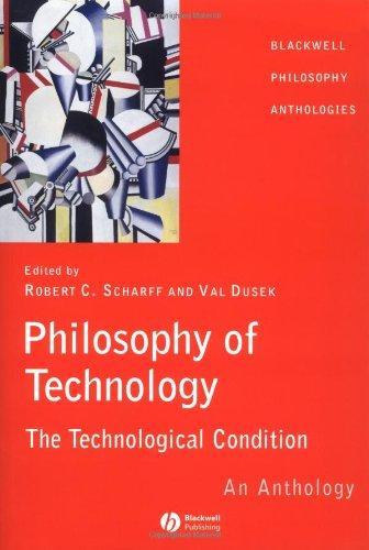 Val Dusek: Philosophy of Technology: The Technological Condition - An Anthology (2003)