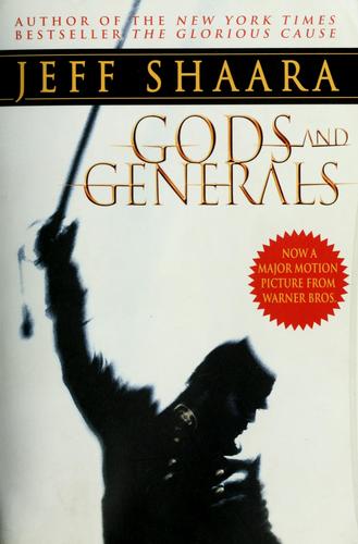 Jeff Shaara: Gods and generals (1996, Ballantine Books)