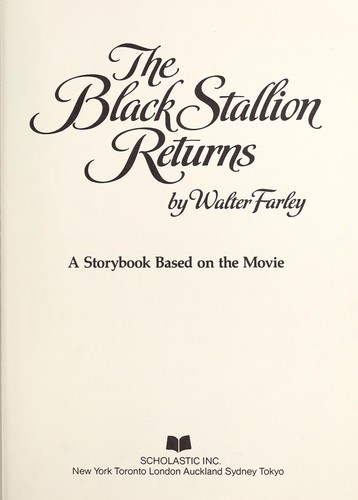 Walter Farley: The black stallion returns (1983, Scholastic, Inc.)