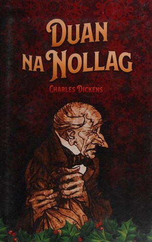 Charles Dickens: Duan na Nollag (Irish language, 2017, Leabhar Breac)