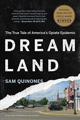 Sam Quinones: Dreamland: The True Tale of America's Opiate Epidemic