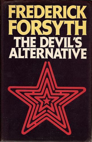 Frederick Forsyth: The devil's alternative (1979)