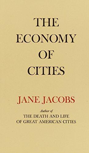 Jane Jacobs: The Economy of Cities (1970, Random House)