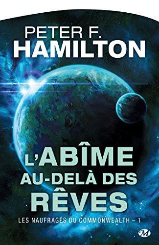 Peter F. Hamilton: Les naufragés du Commonwealth Tome 1 (French language, 2017)