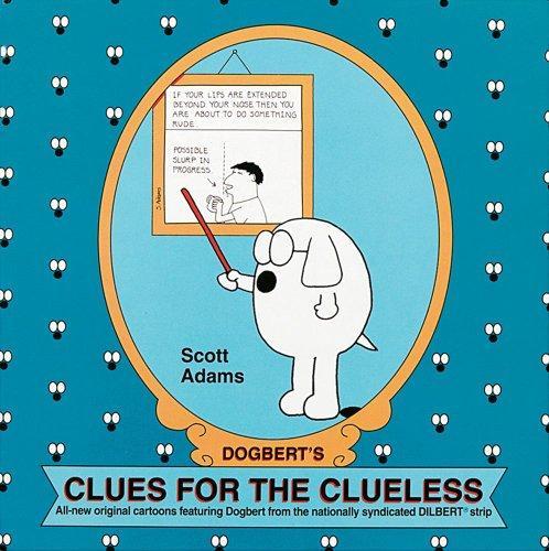 Scott Adams: Dogbert's Clues for the Clueless (1993)