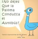 Mo Willems: No dejes que la paloma conduzca el autobús (Spanish language, 2004, EntreLibros)