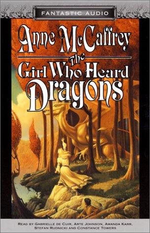 Anne McCaffrey: The Girl Who Heard Dragons (AudiobookFormat, 2001, Audio Literature)