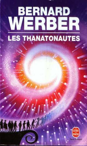 Bernard Werber: Les Thanatonautes (French language, 1994)