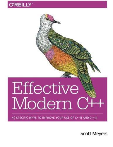 Scott Meyers: Effective Modern C++ (2014)