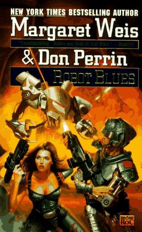 Margaret Weis, Don Perrin: Robot Blues (Mag Force 7) (1996, Roc)