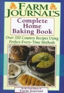 Elise W. Manning: Farm Journal's Complete Home Baking Book (Hardcover, 1998, Galahad Books)