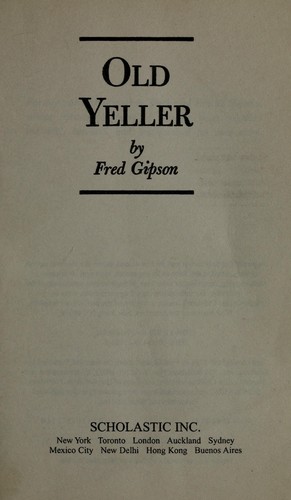 Fred Gipson: Old Yeller (EBook, 2009, Allen & Unwin Pty Ltd)