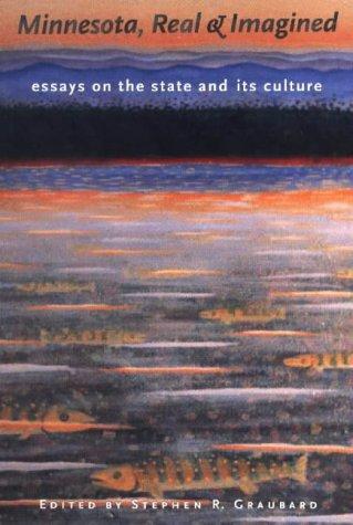 Stephen Richards Graubard: Minnesota, real & imagined (Paperback, 2001, Minnesota Historical Society Press)