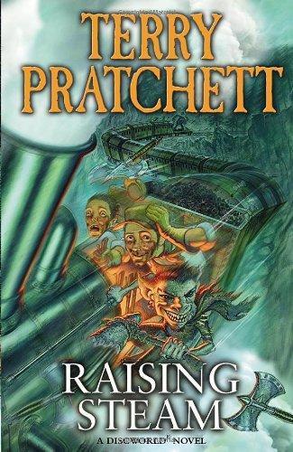 Terry Pratchett: Raising steam : a Discworld novel (2013)