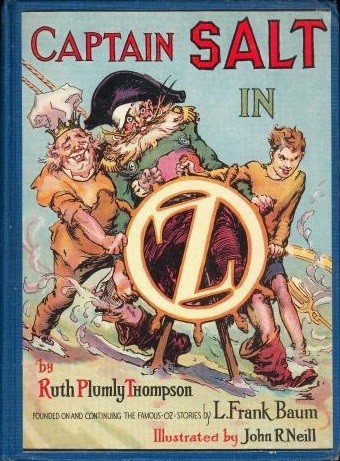 Ruth Plumly Thompson: Captain Salt in Oz (1936, The Reilly & Lee co.)