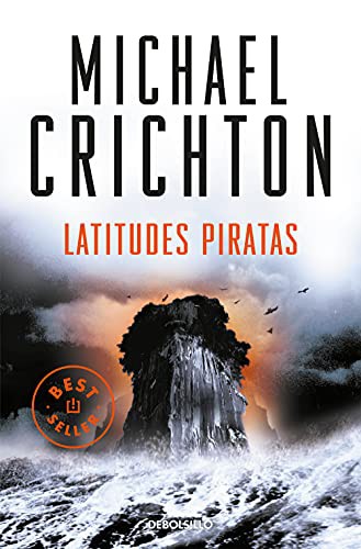 Michael Crichton, Esther Roig Giménez: Latitudes piratas (Paperback, 2021, Debolsillo, DEBOLSILLO)