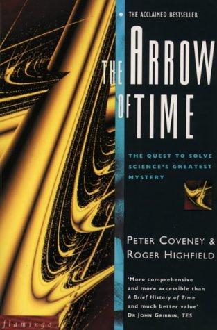 Peter Coveney, Roger Highfield: The Arrow of Time (1991, HarperCollins Publishers)