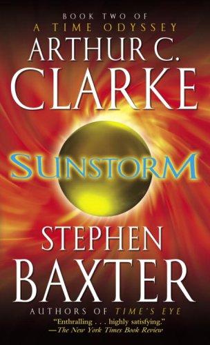 Arthur C. Clarke, Stephen Baxter: Sunstorm (Paperback, Del Rey)