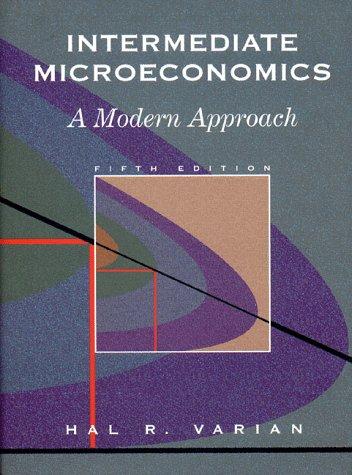 Hal Varian: Intermediate Microeconomics (1999, W. W. Norton & Company)