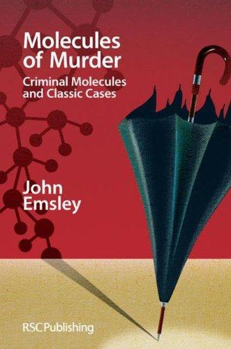 John Emsley: Molecules of Murder (2008)