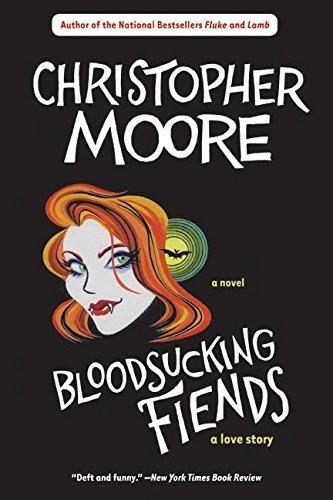 Christopher Moore: Bloodsucking Fiends (A Love Story, #1) (2004)