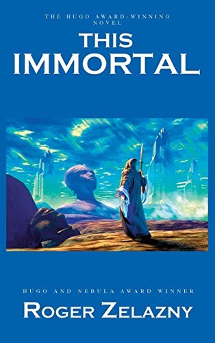 Roger Zelazny: This Immortal (Hardcover, iBooks)