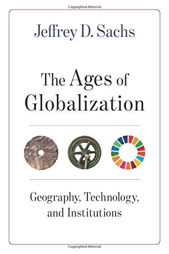 Jeffrey D. Sachs: The Ages of Globalization (Hardcover, Columbia University Press)