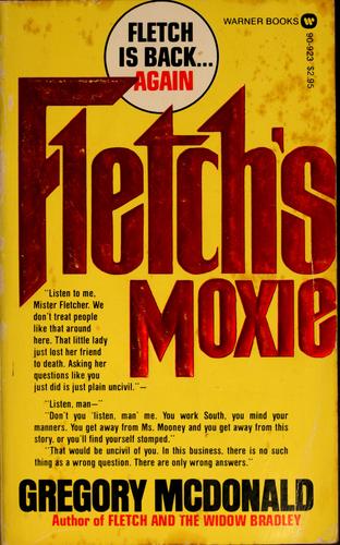 Gregory Mcdonald: Fletch's Moxie (1982, Warner Books)