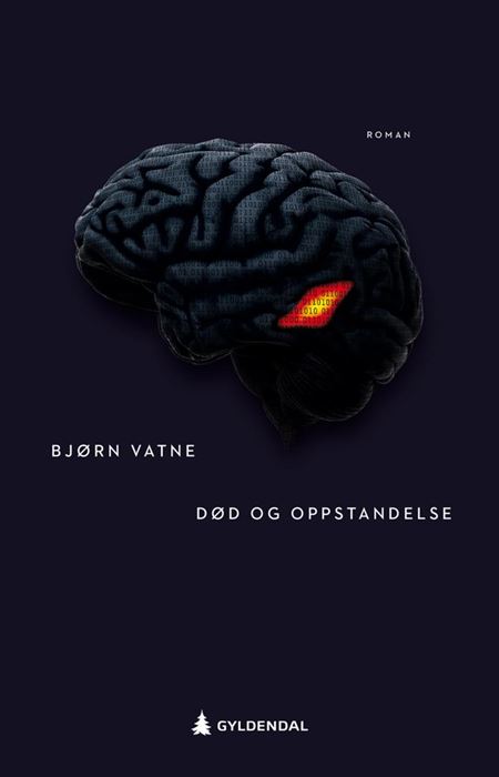 Bjørn Vatne: Død og oppstandelse (Norsk bokmål language, Gyldendal)