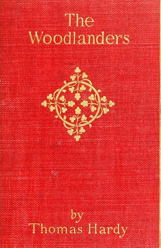 Thomas Hardy: The woodlanders (1896, Rand, McNally)