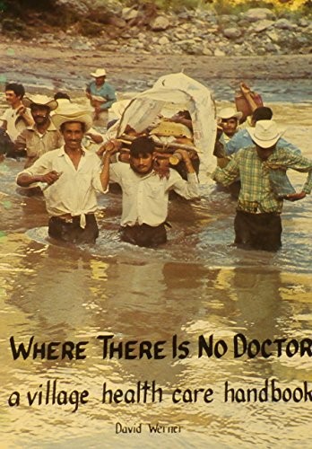 David Werner: Where There Is No Doctor (Paperback, 1983, Hesperian Foundation)