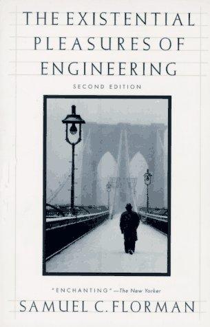 Samuel C. Florman: The existential pleasures of engineering (1996, St. Martin's Griffin)