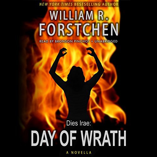 William R. Forstchen: Day of Wrath (AudiobookFormat, Blackstone Audio, Inc., Blackstone Audiobooks)