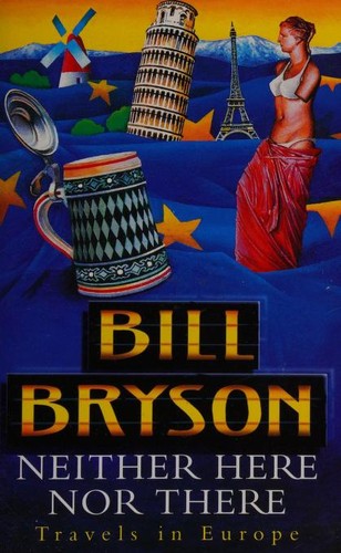 Bill Bryson: Neither here nor there (1998, Doubleday Canada Limited)