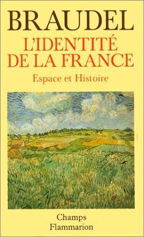 Fernand Braudel: L'identité de la France (French language, 1990, Groupe Flammarion)