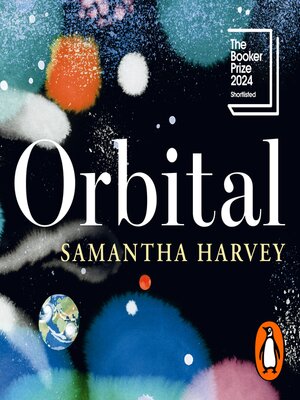 Samantha Harvey, Sarah Naudi (Narrator): Orbital (AudiobookFormat, 2023, Penguin Random House)