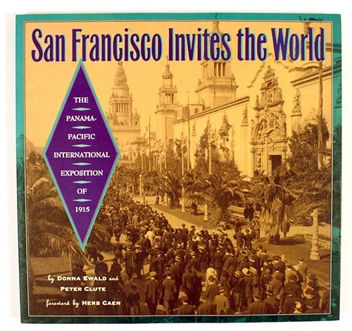 Donna Ewald: San Francisco Invites the World (1991, Chronicle Books)