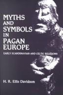 Hilda Ellis Davidson: Myths and symbols in pagan Europe: Early Scandinavian and Celtic religions (1988, Syracuse University Press)