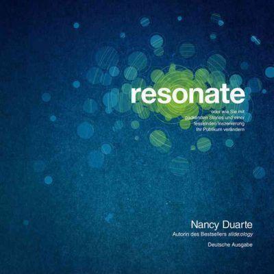 Nancy Duarte: Resonate (German language, 2011)