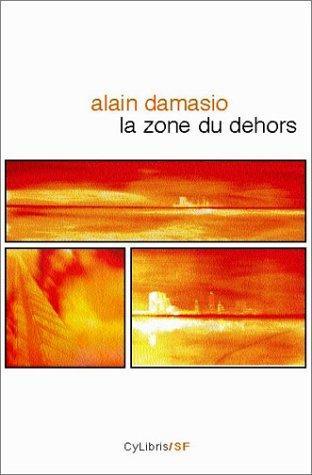 Alain Damasio: La zone du dehors (French language)