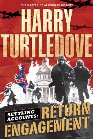 Harry Turtledove: Settling accounts (2004, Ballantine Books)