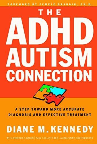 Diane M. Kennedy: The ADHD autism connection (2002)