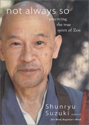 Edward Espe Brown, Shunryu Suzuki: Not Always So (Hardcover, 2002, HarperCollins)